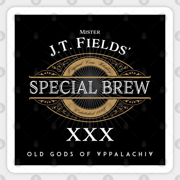 Mr. J.T. Fields' Special Brew Sticker by Old Gods of Appalachia